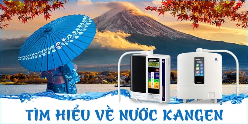 tim-hieu-ve-nuoc-kangen-dienmayklp-vn